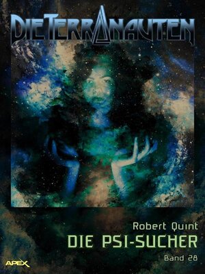cover image of DIE TERRANAUTEN, Band 28--DIE PSI-SUCHER
